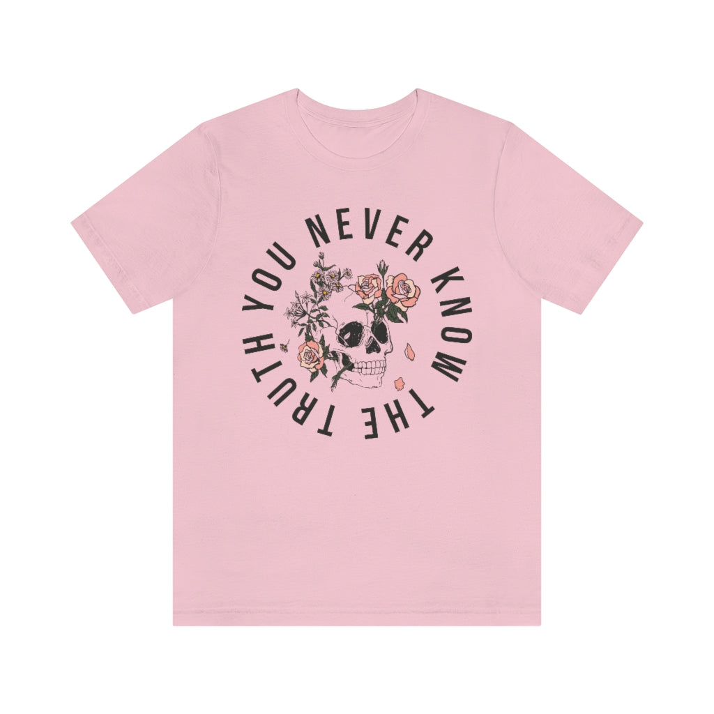 You Never Know The Truth Skull with Floral T-shirt